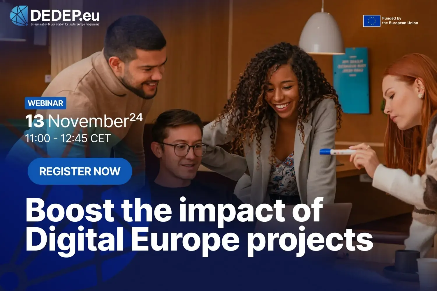 DEDEP.eu webinar banner, 13th November 2024 11:00-12:45 CET. Text reads: Boost the impact of Digital Europe projects.